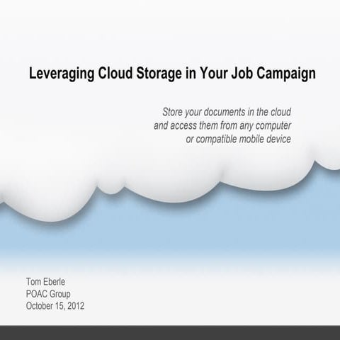 Leveraging Cloud Storage In Your Job Campaign
