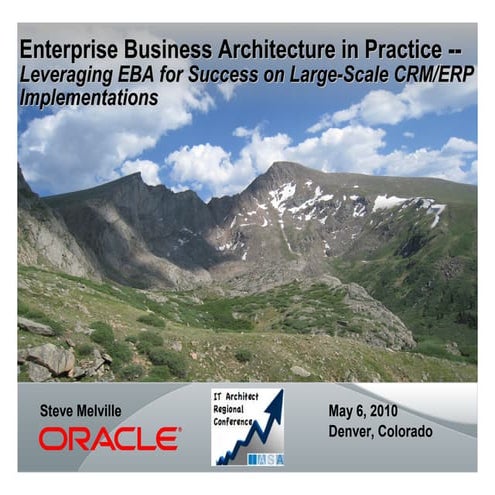 Enterprise Business Architecture in Practice -- Leveraging EBA for Success on...