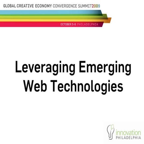 Leveraging Emerging Web Technologies