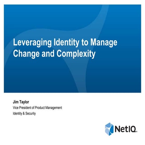 Leveraging Identity to Manage Change and Complexity