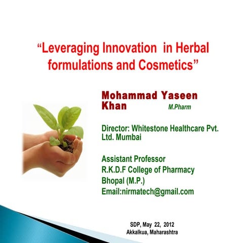 Leveraging innovation  in herbal formulations and cosmetics: Whitestone Healt...