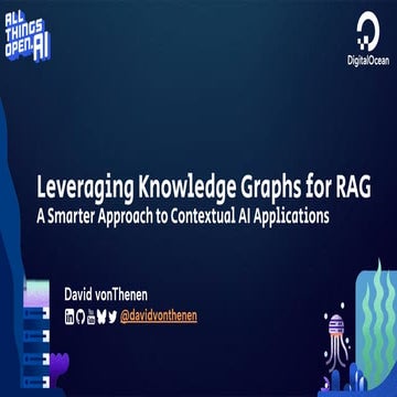 Leveraging Knowledge Graphs for RAG: A Smarter Approach to Contextual AI Appl...