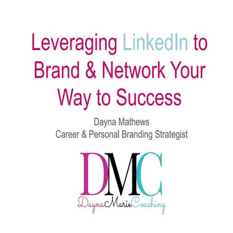Leveraging linked in to brand & network your way to successshortened