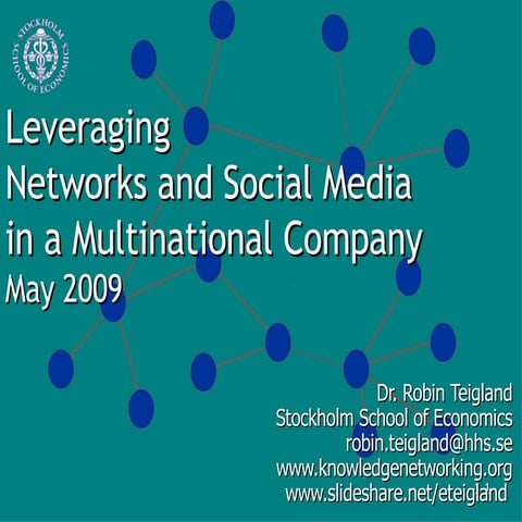 Leveraging Networks And Social Media Teigland