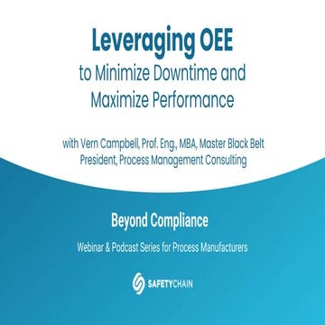 Leveraging OEE to Minimize Downtime and Maximize Performance