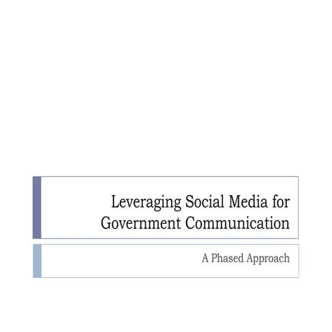 Leveraging Social Media For Government Communication