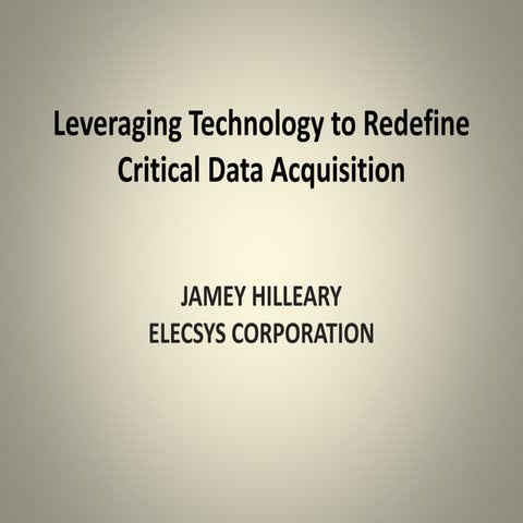 Leveraging technology to redefine critical data acquisition