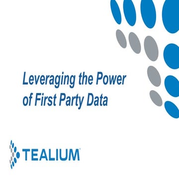 Leveraging the  Power of First Party Data