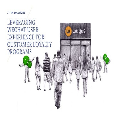 Leveraging Wechat User Experience for Customer Loyalty Programs
