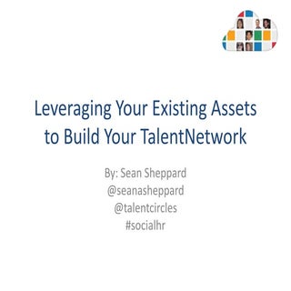 Leveraging your existing assets to ...