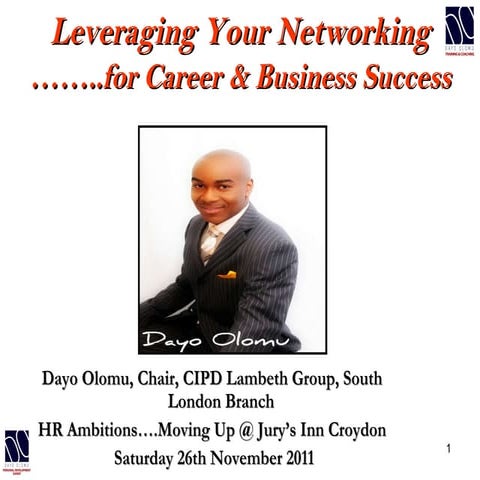 Leveraging Your Networking by Dayo Olomu