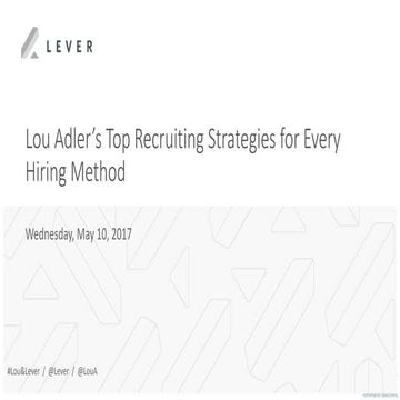 Lou Adler's Top Recruiting Strategies for Every Hiring Method