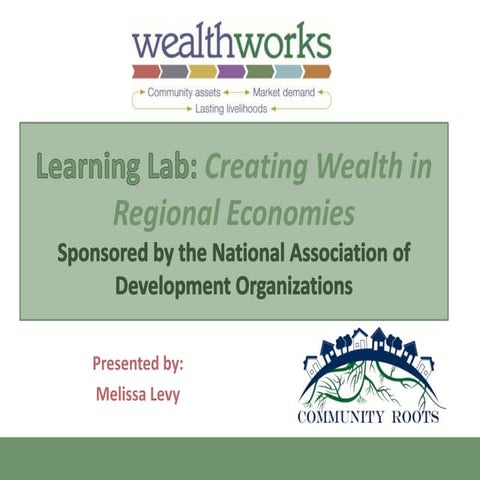 Creating Wealth in Regional Economies