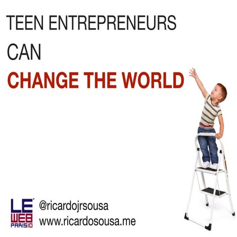 Teen Entrepreneurs Can Change The World