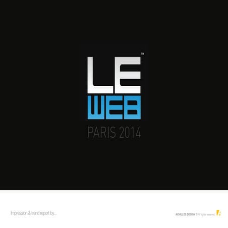 LeWeb 2014 - Our Impression
