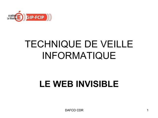 Présentation du Web Invisible