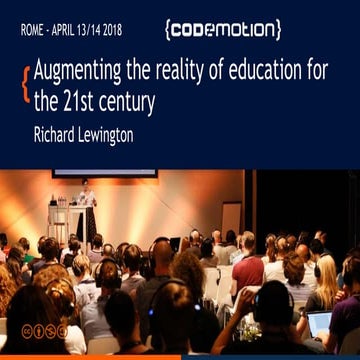 Augmenting the reality of education for the 21st century by Richard Lewington