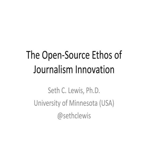The Open-Source Ethos of Journalism Innovation: Between Professional Control and Open Participation