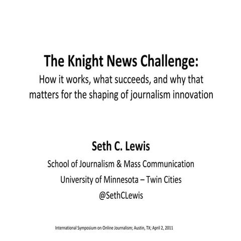 The Knight News Challenge: How it works, what succeeds, and why that