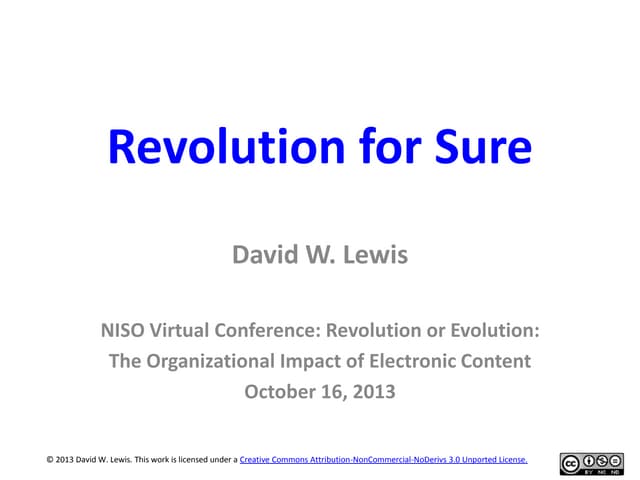 Keynote: Revolution for Sure: Envisioning a 21st Century Information Organiza...