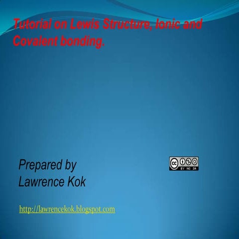 IB Chemistry on Lewis Structure, Ionic and Covalent Bonding