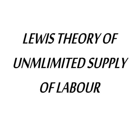 Lewis theory of_unmlimited_supply_of_labour