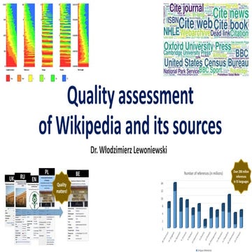Quality assessment of Wikipedia and its sources