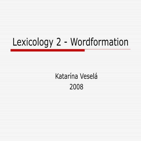 Lexicology Ii   Wordformation
