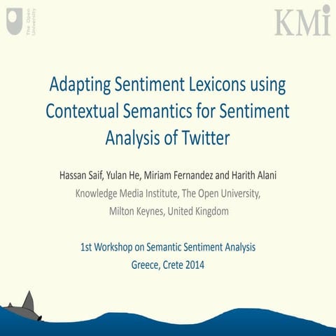Adapting Sentiment Lexicons using Contextual Semantics for Sentiment Analysis...