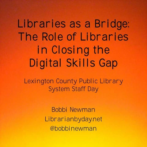 Libraries as a Bridge: The Role of Libraries in Closing the Digital Skills Gap