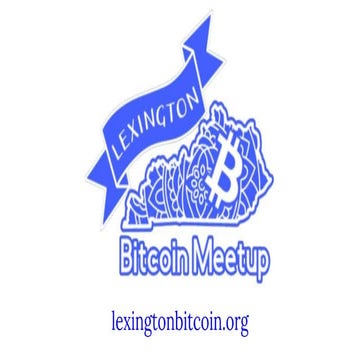 Lexington Bitcoin Meetup - Lightning Network.pptx