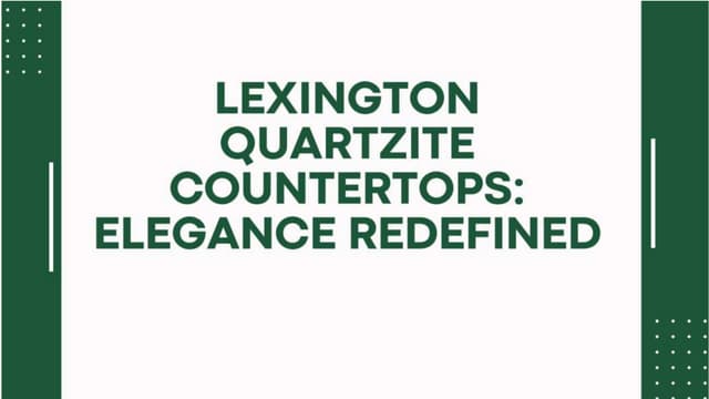 Lexington Quartzite Countertops Elegance Redefined