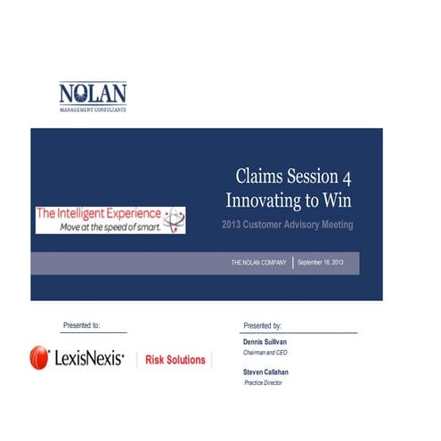 201310 LexisNexis: P/C Claims - Innovating to Win