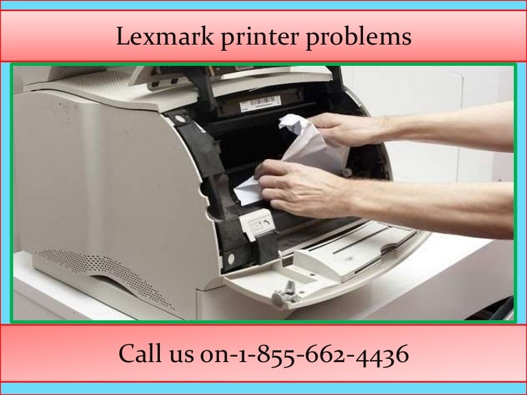  1(855)662 4436 Lexmark Printer Problems Printer Troubleshooting…