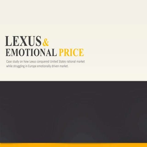 Lexus Case - Emotional Price | PPTX