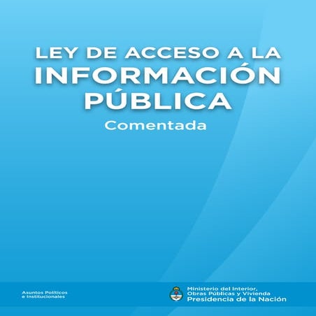 Ley de Acceso a la Información Pública Comentada. - Ley 27275 Argentina