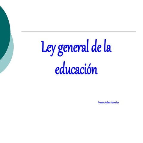 Ley General de Educación | PPT