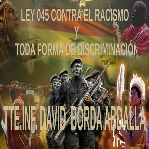 LEY 045 CONTRA EL RACISMO Y TODA FORMA DE DISCRIMINACION.pptx