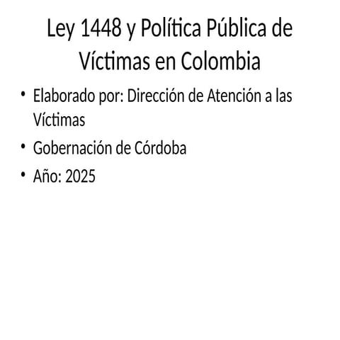 Ley_1448_y_Politica_Publica_de_Victimas.pptx
