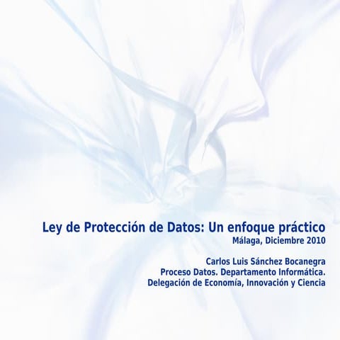 Ley de protección datos: Un enfoque Práctico