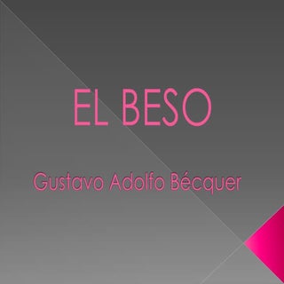el beso,gustavo adolfo becquer