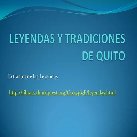 Leyendas y tradiciones de quito