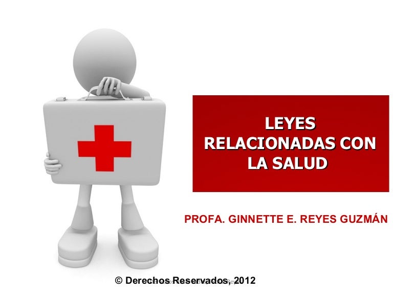 LEYES RELACIONADAS CON LA SALUD