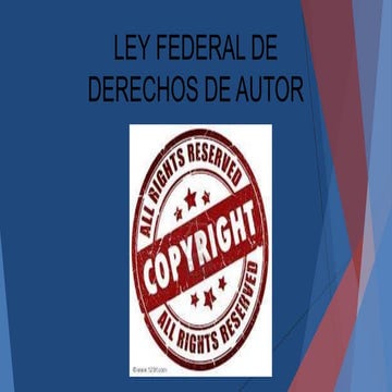 Ley federal de derechos de autor | PPTX