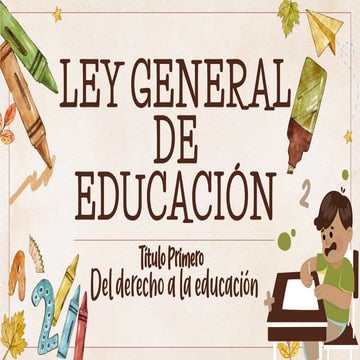 RESUMEN DE LEY GENERAL DE EDUCACIÓN PRESENTACIÓN | PDF