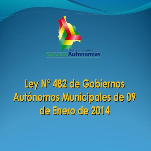 Ley N° 482 de Gobiernos Autónomos Municipales del 9 de enero de 2014