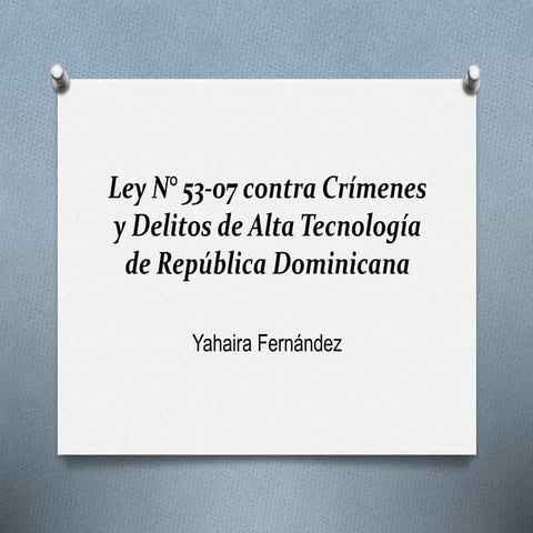 Ley n° 53 07 contra crímenes y delitos de República Dominicana