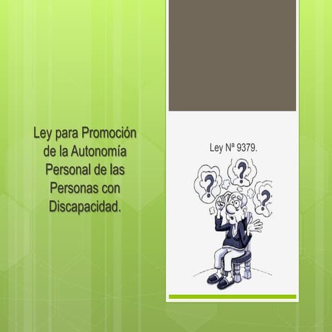 Ley para Promoción de la Autonomía Personal de las Personas con Discapacidad.
