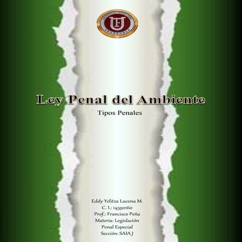 Ley penal del ambiente. tipos penales