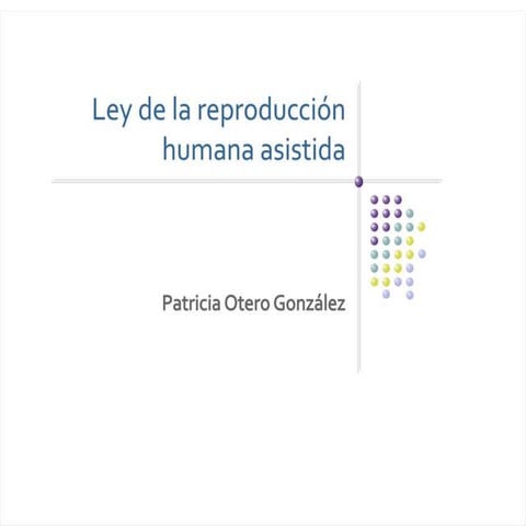 Ley Reproduccion Humana Asistida